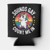 サウンドゲイユニコーンレインボーLGBTQプライドで私をカウント 缶クーラー (正面)