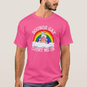 サウンドゲイユニコーン虹のフラグLgbt Gで私をカウント Tシャツ (正面)