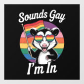 サウンドゲイ私はポッサムおもしろいLGBTQプライドレインボー ウィンドウサイン (シート)