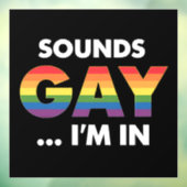 サウンドゲイ私はレインボーLGBTQプライド ウィンドウサイン (シート3)