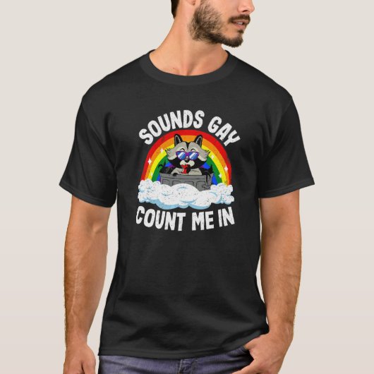 サウンドゲイ私を数えるラクーン虹のフラグLgbt G Tシャツ (正面)
