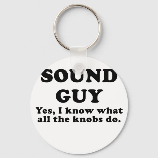 サウンド男のYes私はすべてのノブが何をするか知っている キーホルダー (正面)