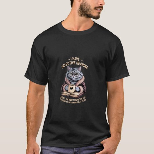 サカッと皮肉な猫好き 聞こえないフリもするよ Tシャツ (正面)
