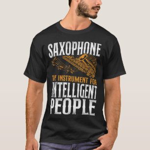 サキソフォンサックス及びその楽器 知性がある Tシャツ