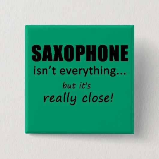 サクソフォンは全てではない 缶バッジ (正面)