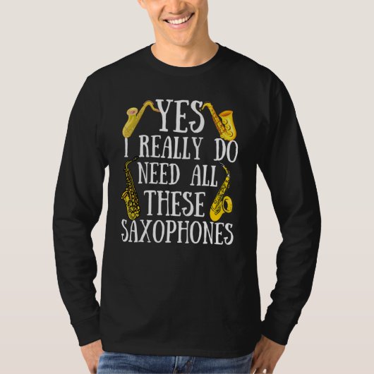サクソフォン 本当にサクソフォンこんなに必要？ Tシャツ (正面)