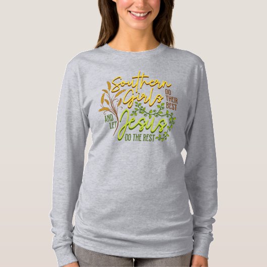 サザンガールズ・レット・ジーザス・ドゥ・ザ・レスト (グレー) Tシャツ (正面)