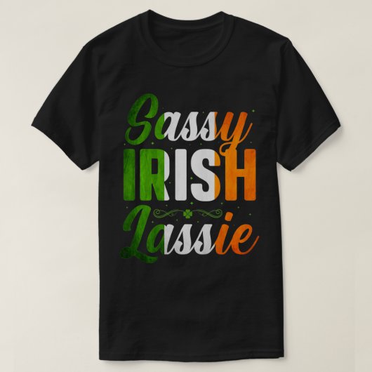 サシーアイリッシュラッシーおもしろい女子St patricks Tシャツ (デザイン正面)