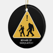 サスカッチの用心して下さい! セラミックオーナメント (左)