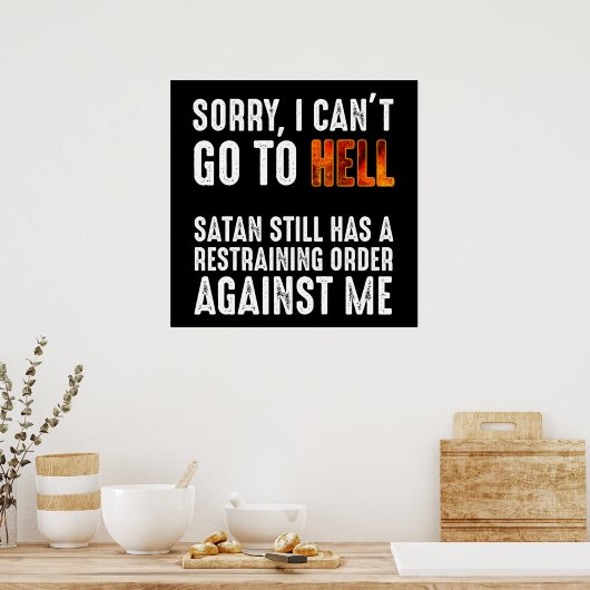 サタンが禁止命令を持っている地獄に行くことはできない ポスター (キッチン)