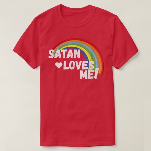 サタンは私の暗いおもしろいユーモア無神論者ティーを愛している Tシャツ (デザイン正面)