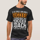 サッカーおもしろいコーチことわざギフトTサッカーギフトギ Tシャツ (正面)