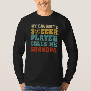 サッカーお気に入りの選手が私を祖父ファと呼ぶ Tシャツ