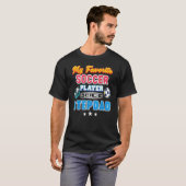 サッカーお気に入りの選手が私を義父と呼ぶ Tシャツ (正面フル)