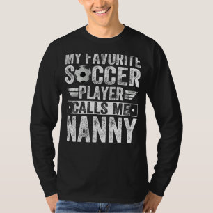 サッカーお気に入りの選手は私をナニー・コーチ李と呼ぶ Tシャツ