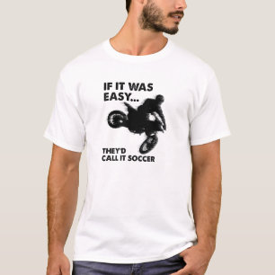 サッカーが簡単なのがおかしいTシャツ Tシャツ