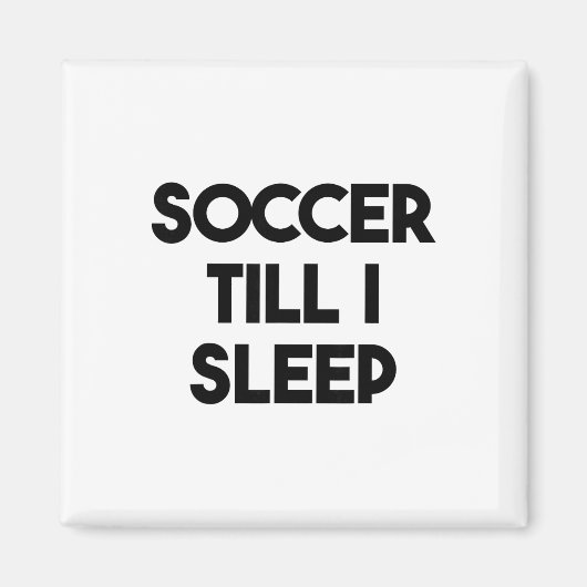 サッカーが面白い - 眠るまでサッカー  マグネット (正面)