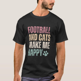 サッカーと猫は私を幸せにする Tシャツ