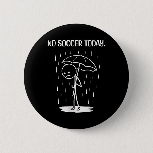 サッカーなし今日棒人間面白い 缶バッジ (正面)