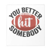 サッカーのことわざギフトおもしろいを誰かに当てなさい ノートパッド (正面)