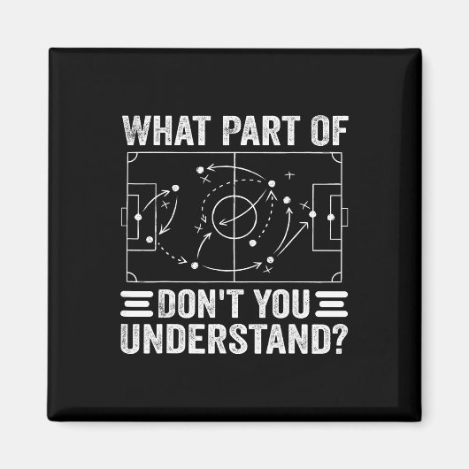 サッカーのどこが分からない？ サッカーコーチ マグネット (正面)
