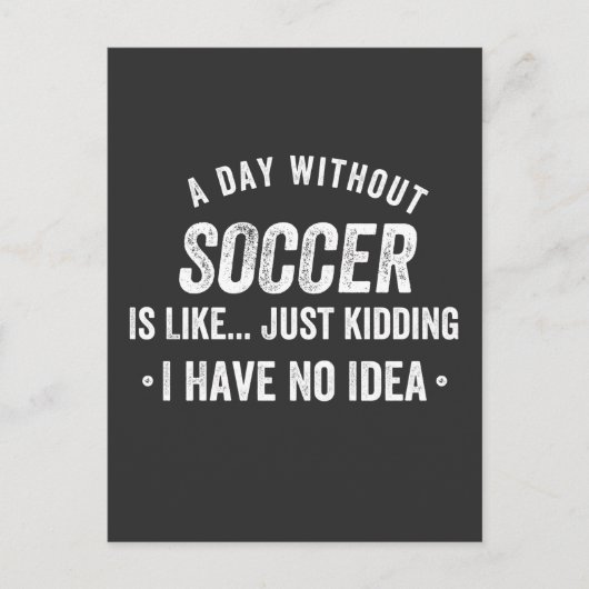 サッカーのない日は、ただの冗談 ポストカード (正面)