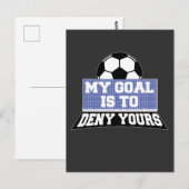 サッカーのゴールキーパー私のゴールはあなたの否定する ポストカード (正面/裏面)
