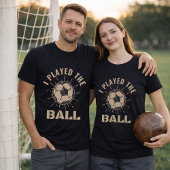サッカーのディフェンダー「ボールに触ったわ」名言 Tシャツ