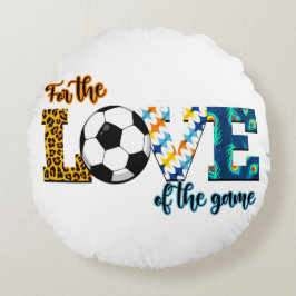 サッカーのママ・ヒョウの試合の愛のために ラウンドクッション