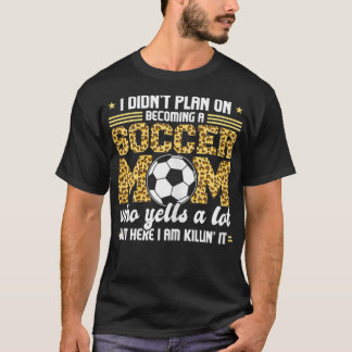 サッカーのママSOCCになろうとは思わなかった女性 Tシャツ