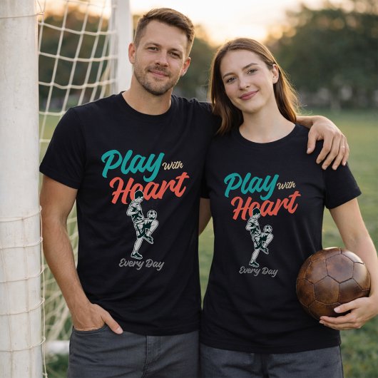 サッカーの引用:毎日心を込めてプレーするスクリプト Tシャツ