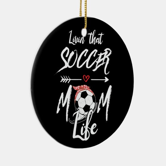 サッカーの母の人生を生きる セラミックオーナメント (右)