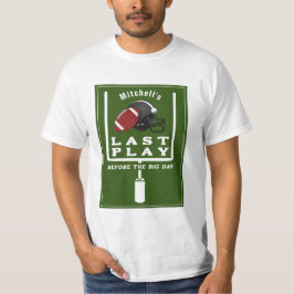 サッカーの独身パーティー　最後のプレー　ビッグデイの前 Tシャツ
