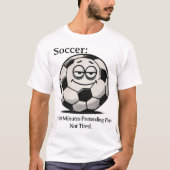 サッカーの疲れのユーモア Tシャツ (正面)