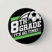 サッカーの第8回サッカー初日新学期 缶バッジ (正面)