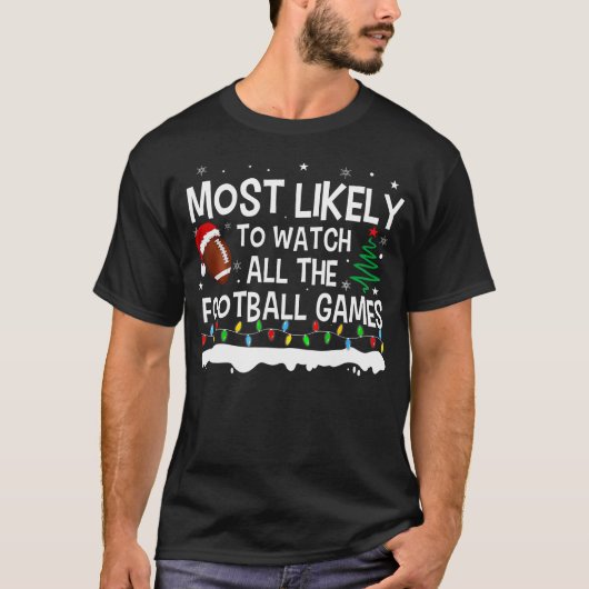 サッカーの試合をすべて見る可能性が最も高いキリスト Tシャツ (正面)