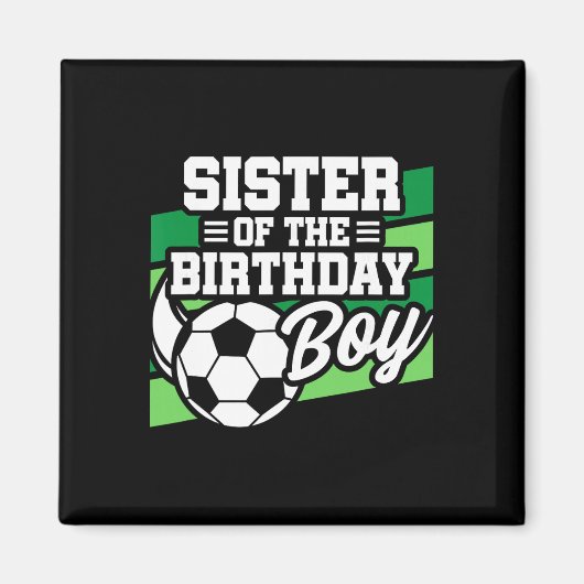 サッカーの誕生日 - 誕生日おめでとう妹 - 男子サッカー好き マグネット (正面)