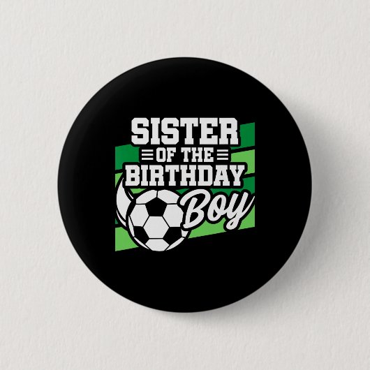 サッカーの誕生日 - 誕生日おめでとう妹 - 男子サッカー バイ 缶バッジ (正面)