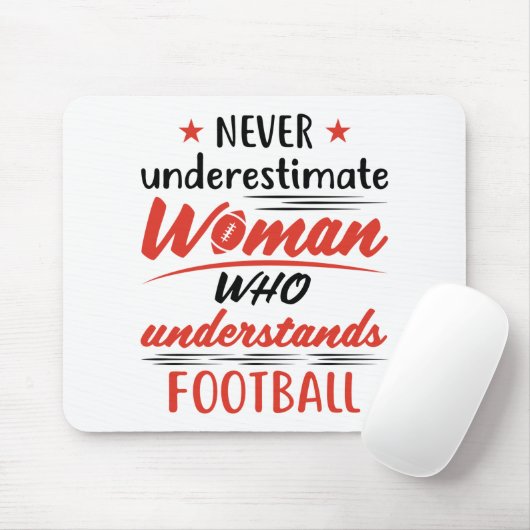サッカーを理解している女性を決して過小評価しない マウスパッド (マウス)