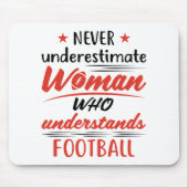 サッカーを理解している女性を決して過小評価しない マウスパッド (正面)