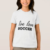 サッカーを生きる 愛する トライブレンドTシャツ (正面)