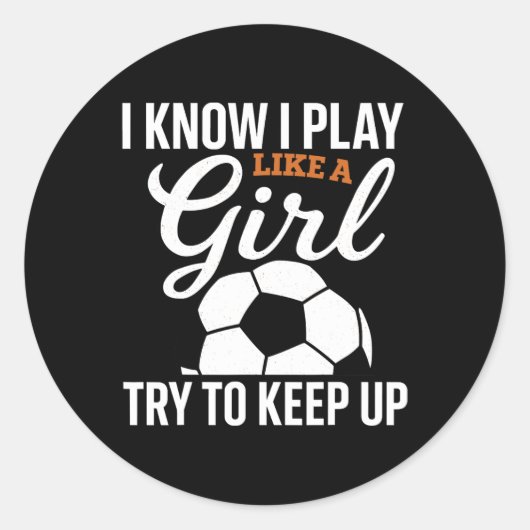 サッカーガール 子ども サッカー "私は女の子らしくプレーする" ラウンドシール (正面)