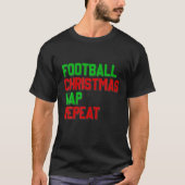サッカークリスマス昼寝とリピートおもしろいクリスマス引用文 Tシャツ (正面)