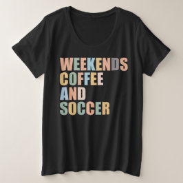 サッカークールママ人生コーヒーとサッカー プラスサイズTシャツ