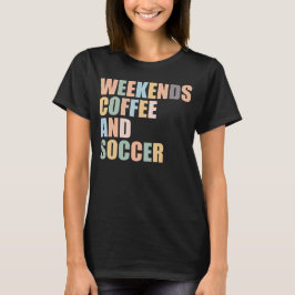 サッカークールママ人生コーヒーとサッカー Tシャツ
