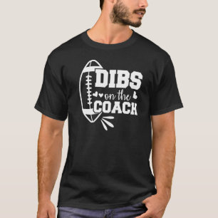 サッカーコーチガールフレンドDibsオンザコーチプレミウ Tシャツ