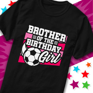 サッカーサッカーパーティーブラザー誕生日ガール Tシャツ