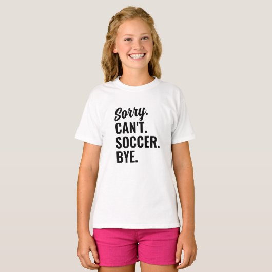 サッカーバイサッカーチームできなくてごめんなさい Tシャツ (正面フル)