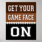 サッカーパーティーあなたのゲーム顔を取得サインプリント ポスター (正面)