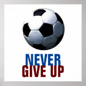 サッカーユニーク与えのモダンサッカーを決して止めない ポスター (正面)